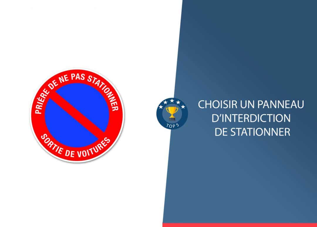 Quel panneau d'interdiction de stationner choisir pour son allée